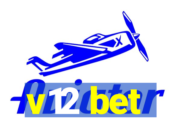 v12 bet